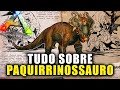 ARKDEX - PACHYRHINOSAURUS - PAQUIRRINOSSAURO - PACHYRHINO - PAQUIRRINO - ARK Survival Evolved