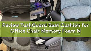 Review TushGuard Seat Cushion for Office Chair Memory Foam Non-Slip Desk Seat Cushion Back, Coccyx,