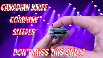 WOW | CANADIAN KNIFE COMPANY SLEEPER