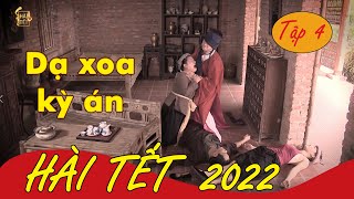 Hài Tết 2022 | Dạ Xoa Kỳ Án Tập 4 | Phim Hài Dân Gian Ly Kỳ Thú Vị cho bạn xem cùng gia đình dịp Tết