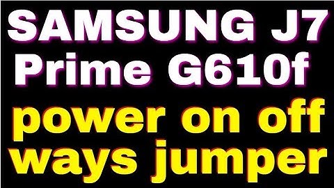 SAMSUNG J7 Prime G610f power on off ways jumper 1000%Done