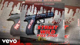 Nine Star - Street Wild Freestyle (Official Audio)