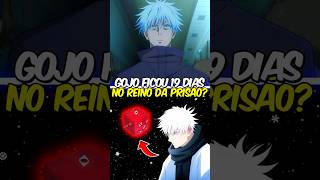 O que o Gojo viveu nos 19 dias no Reino da Prisão!? 😱🔒