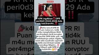 Kpk Ingatkan Dpr Periode 20242029 Ada Keberanian shorts fyp viral