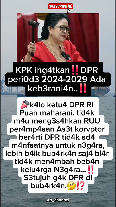 KPK INGATKAN DPR PERIODE 2024-2029 ADA KEBERANIAN😱⁉️ #shorts #fyp #viral