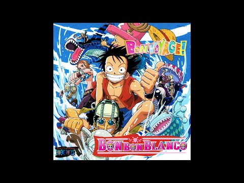 One Piece OP 4 Bon Voyage 1 Hour Extended 