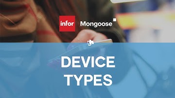 Infor Mongoose : How To - Device Types