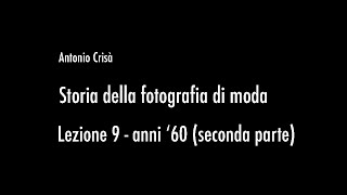 Storia della fotografia di moda: gli anni '60 (parte II) - lezione 9