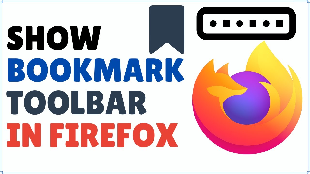 How To Show Bookmarks Toolbar In Firefox YouTube