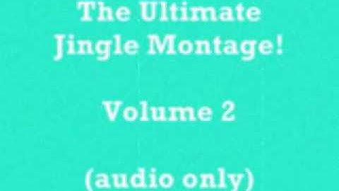 The Ultimate Jingle Montage!  Volume 2 (audio-only)