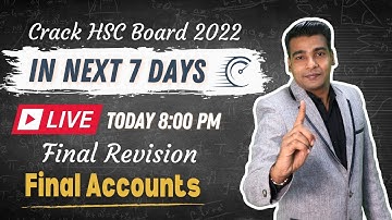 DAY 1, B.K | Final Accounts | LECTURE 2 | CRACK HSC 2022 IN 7 DAYS | Ajay Sir | Bose Of Commerce