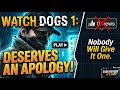 Watch Dogs 1 Deserves An Apology (And Nobody Will Give It One)
