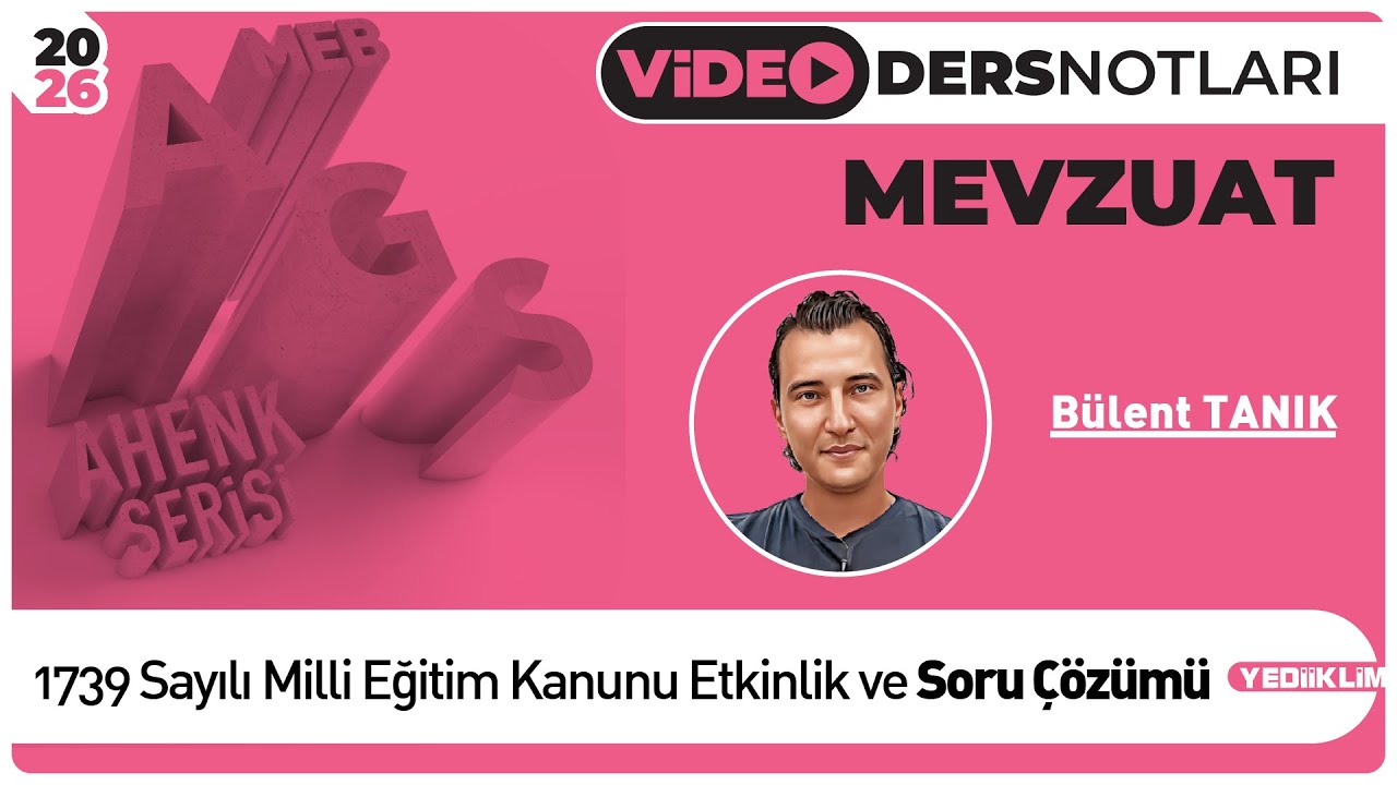 1739 Sayılı Milli Eğitim Kanunu Etkinlik ve Soru Çözümü - Bülent TANIK