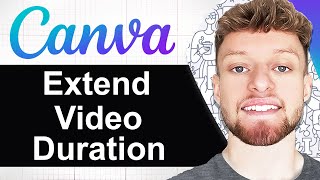 How To Extend Video Duration in Canva  (Step By Step)