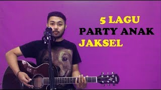 Miniatura del video "5 LAGU PARTY ANAK JAKSEL"