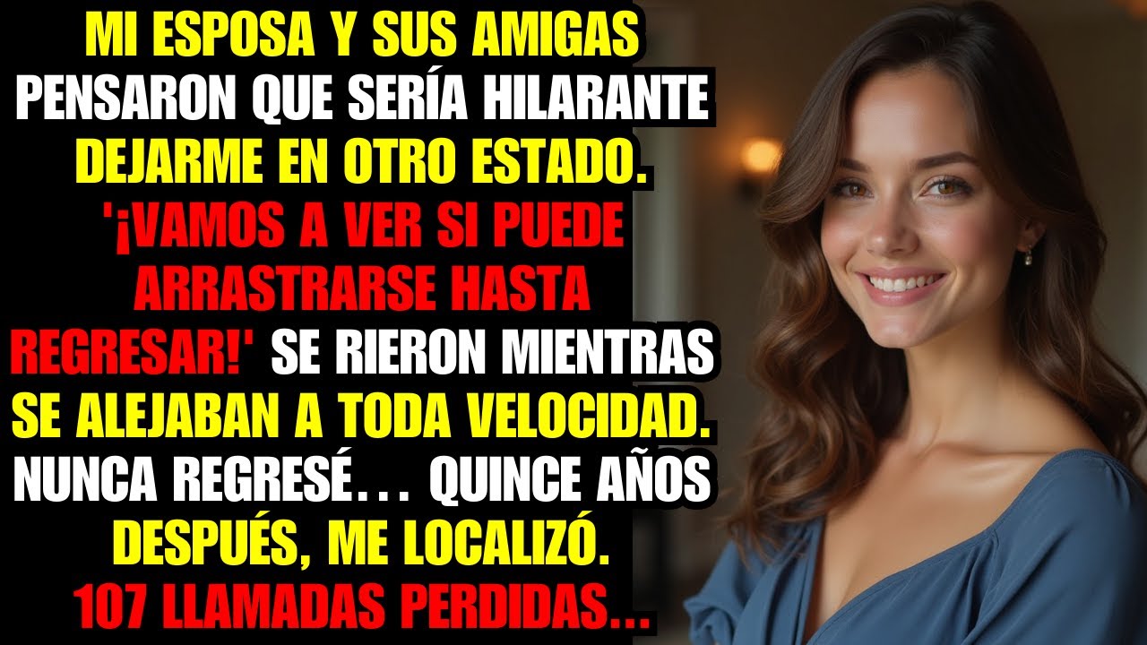 Mi esposa y sus amigas pensaron que sería divertido dejarme varado en otro estado. ¡A VER SI...!