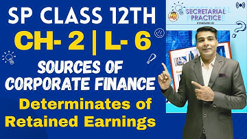 SP Class 12th | Chapter 2 | Sources of Corporate Finance | Lecture 6 | Prof. Ajay Vyas |