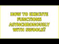 How to execute functions asynchronously with SWOOLE?