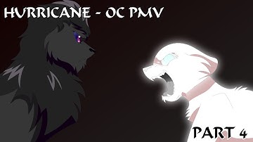 HURRICANE || OC PMV || PART 4