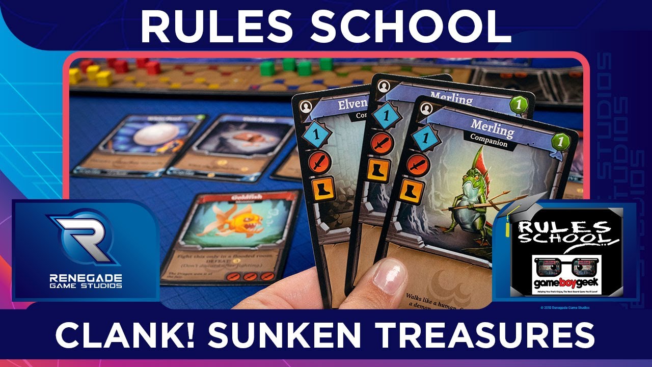 How to Play Clank!: Sunken Treasures (Rules School) with the Game Boy Geek