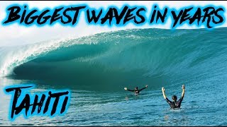 BIGGEST TEAHUPO'O IN YEARS!!! || Tahiti pt. 2