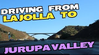 Driving From La Jolla To Jurupa Valley