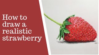How to draw a realistic strawberry in coloured pencil.
