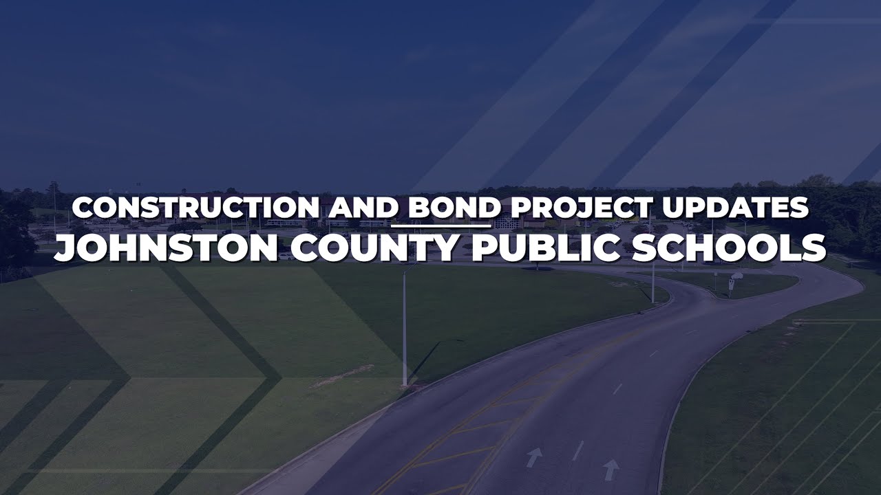 Johnston County Public Schools - Construction and Bond Project Updates ...