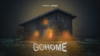 Hiago Lopez - Go Home | Official Music Video