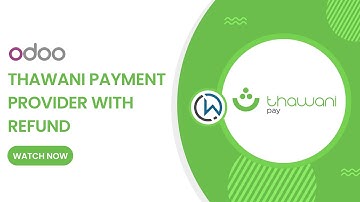 Odoo Thawani Payment Provider with Refund - Odoo Payment Gateway
