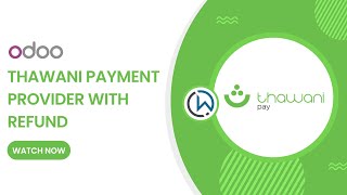 Odoo Thawani Payment Provider with Refund - Odoo Payment Gateway