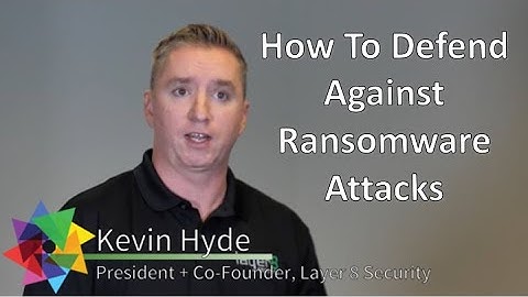 How To Defend Against Ransomware Attacks