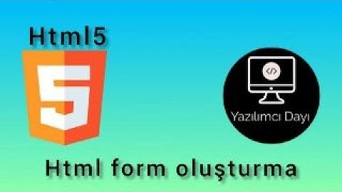 HTML-9 Form Elemanları(form oluşturma)