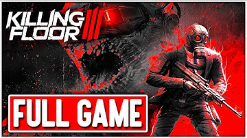 KILLING FLOOR 3 Gameplay Walkthrough FULL GAME No Commentary + ENDING