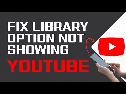 Fix YouTube Library Option Not Showing