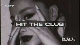 [Free] Ariana Grande Type Beat - Hit The Club