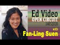 Ed Video OPEN CIRCUIT #24 with Fan-Ling Suen