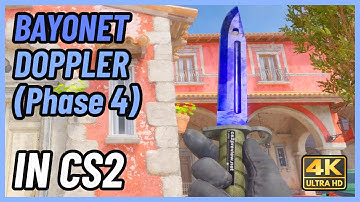 ★ CS2 Bayonet Doppler (Phase 4) | CS2 Knife In-Game Showcase [4K]