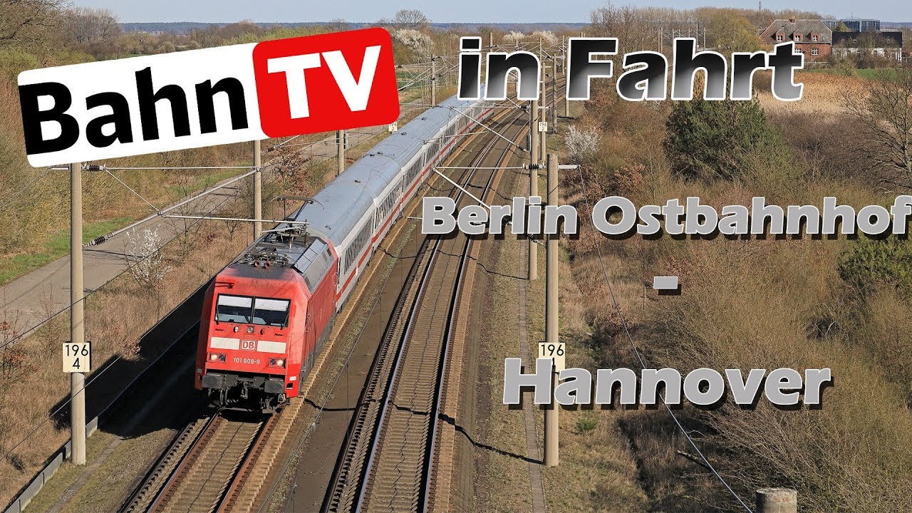 BahnTV in Fahrt IC Berlin Ostbahnhof Hannover