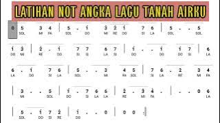 LATIHAN NOT ANGKA DENGAN LAGU TANAH AIRKU