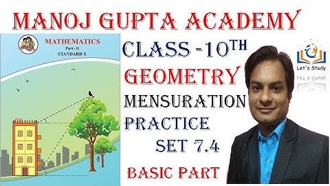 Basic Part II Practice set 7.4 II Mensuration II Class 10 II Geometry II Mathematics 2
