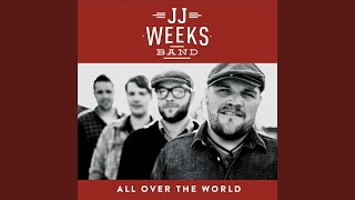 Miniatura del video "JJ Weeks Band - All Over The World"