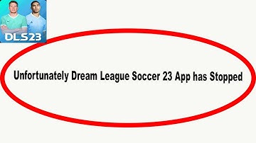 Fix DLS 23 Unfortunately Has Stopped | DLS 23 Stopped Problem | PSA 24