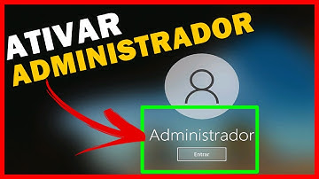 ATIVAR E DESATIVAR CONTA ADMINISTRADOR NO WINDOWS 10 E 11