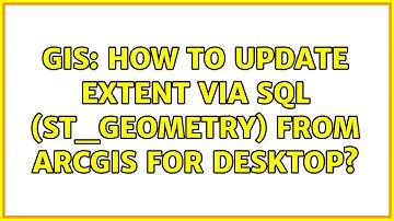 GIS: How to update extent via sql (st_geometry) from ArcGIS for Desktop?