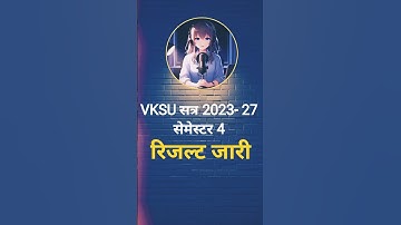 VKSU 2023-27 Semester 4 Result Out 🥳 Download Now