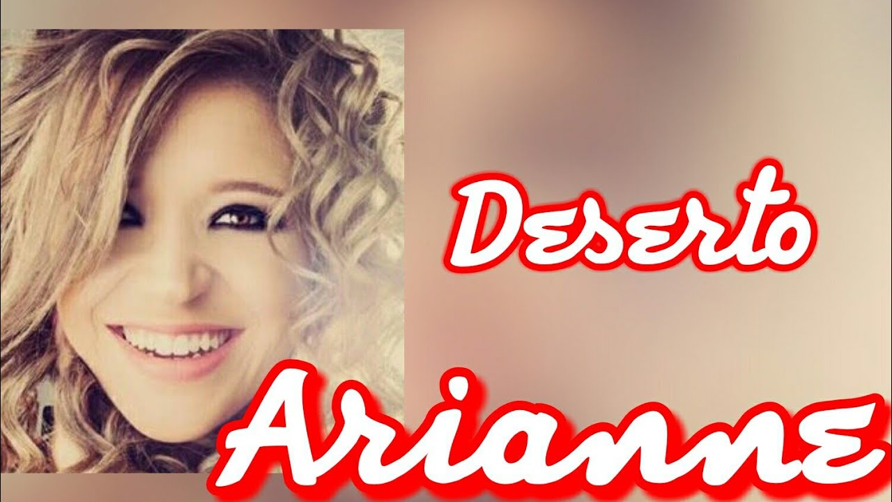 Arianne - Deserto