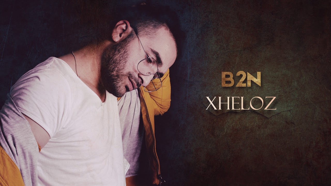 B2n Xheloz Official Audio Youtube b2n xheloz official audio