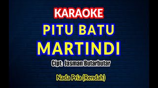 Download Lagu KARAOKE PITU BATU MARTINDIH MP3 Download Lagu KARAOKE PITU BATU MARTINDIH MP3