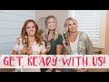Get Ready With Us! [Hair Routine & Ideas]